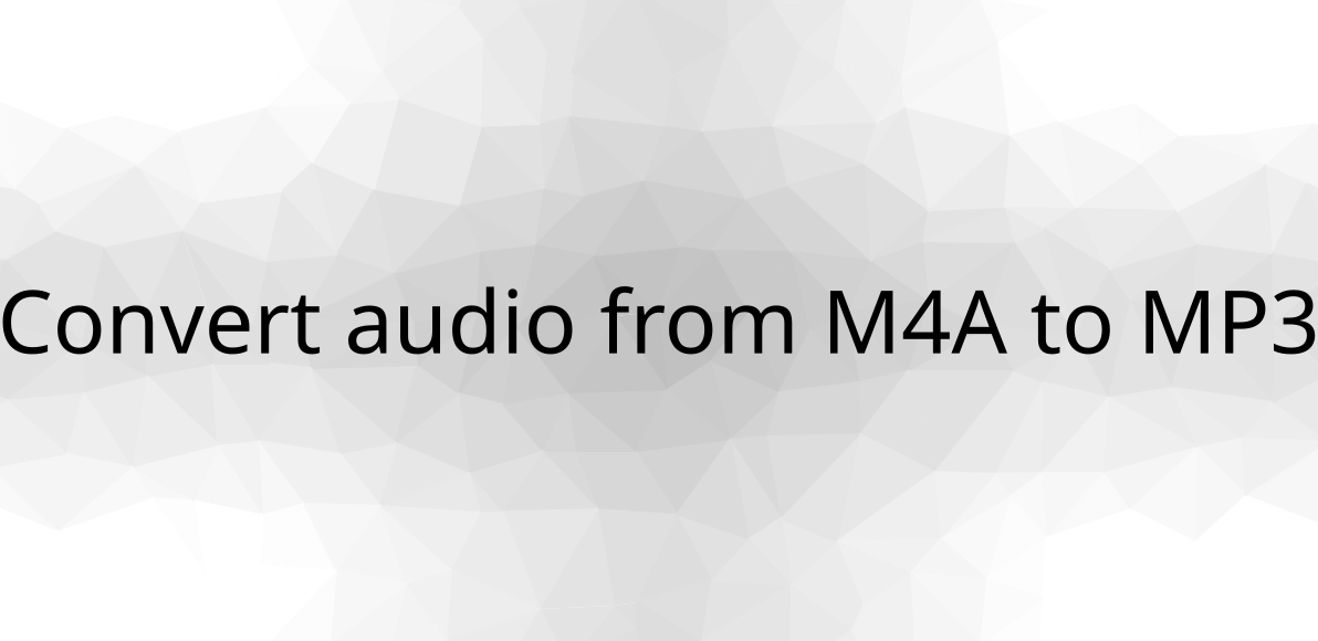 Convert Audio From M4A To MP3 convert-audio-from-m4a-to-mp3